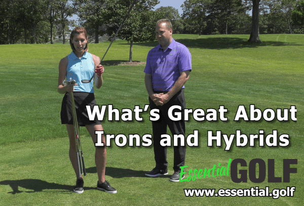 What's Great About Irons and Hybrids