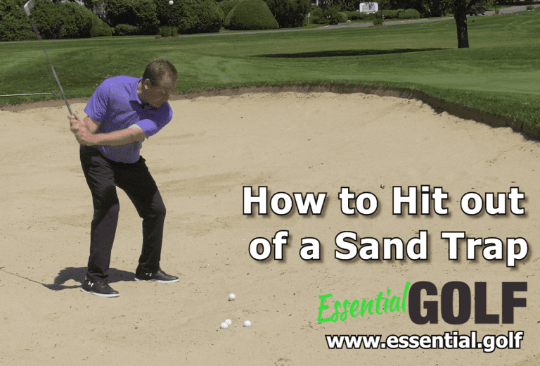 How to Hit out of a Sand Trap